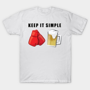 Keep It Simple - Boxing and Beer T-Shirt